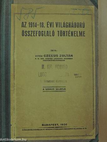 Az 1914-18. évi világháború összefoglaló történelme