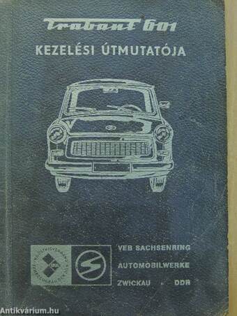 "Trabant 601" személygépkocsi kezelési útmutatója