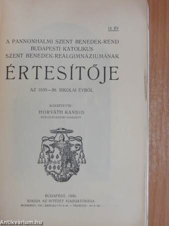 A Pannonhalmi Szent Benedek-rend Budapesti Katolikus Szent Benedek-Reálgimnáziumának Értesítője az 1935-36. iskolai évről