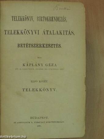 Telekkönyv, birtokrendezés, telekkönyvi átalakitás, betétszerkesztés I.