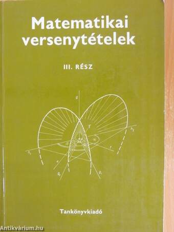 Matematikai versenytételek III. rész