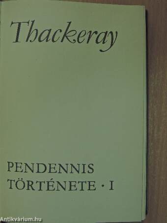 Pendennis története I-II.