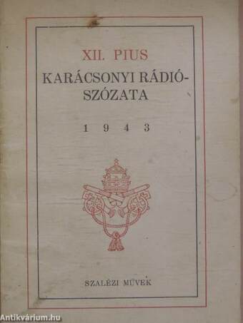 XII. Pius karácsonyi rádiószózata 1943