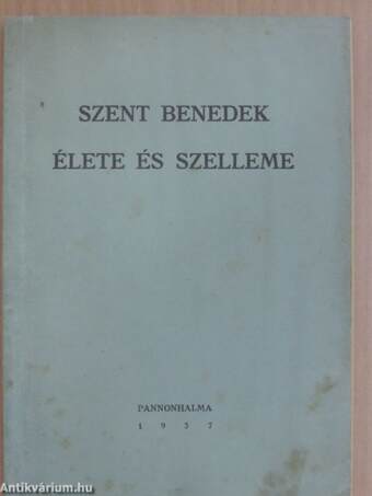 Szent Benedek élete és szelleme