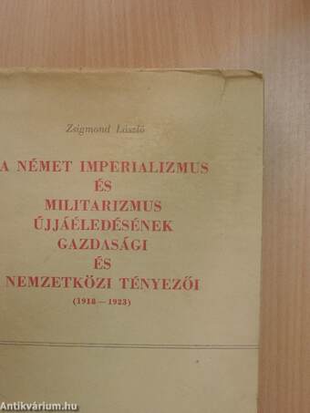 A német imperializmus és militarizmus újjáéledésének gazdasági és nemzetközi tényezői