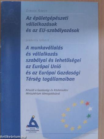 Az épületgépészeti vállalkozások és az EU-szabályozások/A munkavállalás és vállalkozás szabályai és lehetőségei az Európai Unió és az Európai Gazdasági Térség tagállamaiban