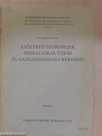 Esőztető szórófejek hidraulikai, üzemi és gazdaságossági kérdései