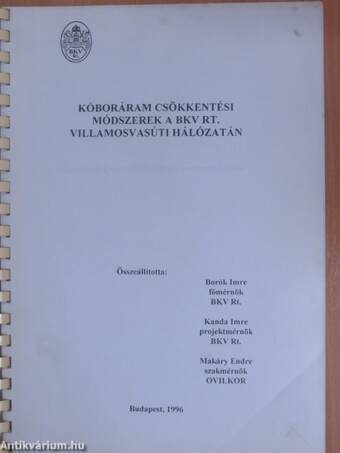 Kóboráram csökkentési módszerek a BKV Rt. villamosvasúti hálózatán