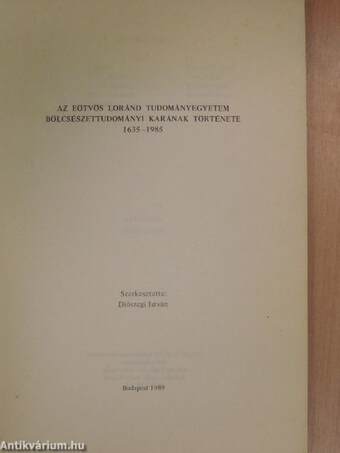 Az Eötvös Loránd Tudományegyetem Bölcsészettudományi Karának története 1635-1985