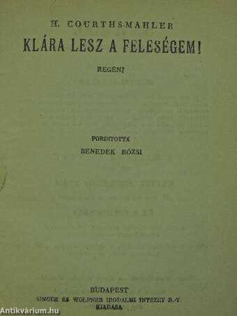 Mindent megteszek érted!/Klára lesz a feleségem!/Boldog fiatalok