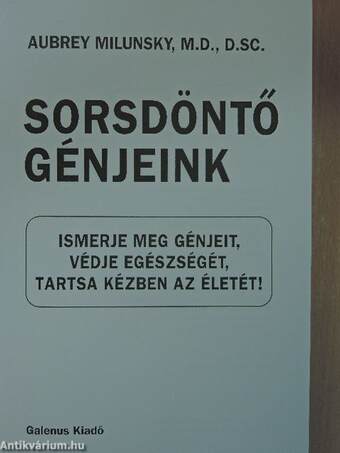 Sorsdöntő génjeink