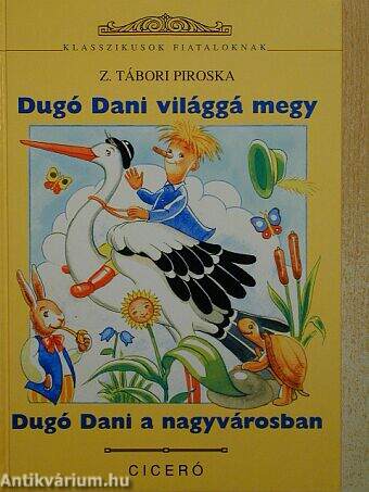 Dugó Dani világgá megy/Dugó Dani a nagyvárosban