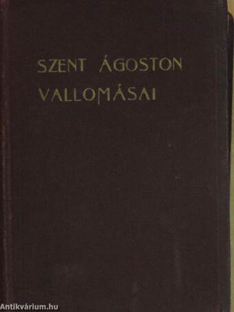 Szent Ágoston vallomásai II. (töredék)