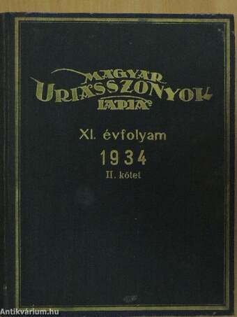 Magyar Uriasszonyok Lapja 1934. július 1-december 20. (fél évfolyam)