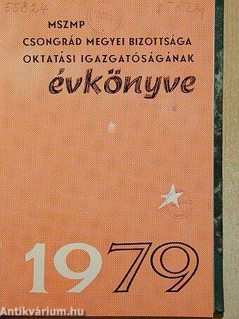 MSZMP Csongrád megyei Bizottsága Oktatási Igazgatóságának évkönyve 1979