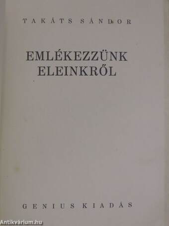 Emlékezzünk eleinkről