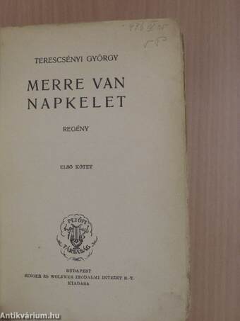 Merre van napkelet I-II.