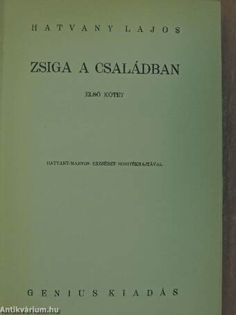 Zsiga a családban I-II.