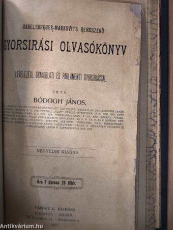 Levelező gyorsírás/A vitairás rövid tankönyve/A magasabb fokú gyorsírás (Vitaírás)/Parlamenti gyorsirás/Gabelsberger-Markovits rendszerű gyorsirási olvasókönyv