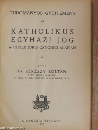 Katholikus egyházi jog I-IV.