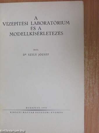 A vízépítési laboratórium és a modellkísérletezés