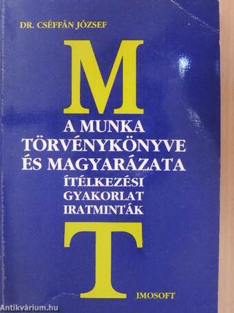 A Munka Törvénykönyve és magyarázata