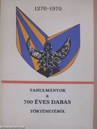Tanulmányok a 700 éves Dabas történetéből
