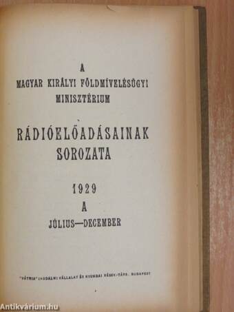 A Magyar Királyi Földmívelésügyi Minisztérium rádióelőadásainak sorozata 1929. július-december