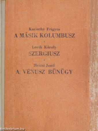 A másik Kolumbusz/Szergiusz/A Vénusz bünügy