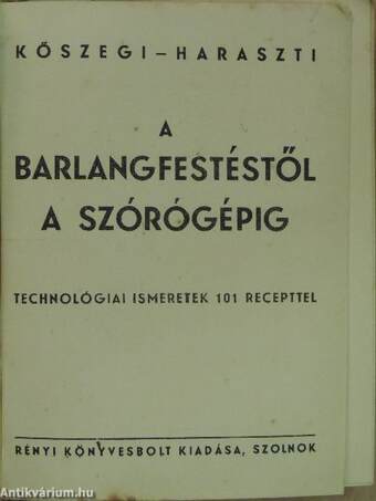 A barlangfestéstől a szórógépig