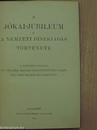 A Jókai-jubileum és a nemzeti diszkiadás története