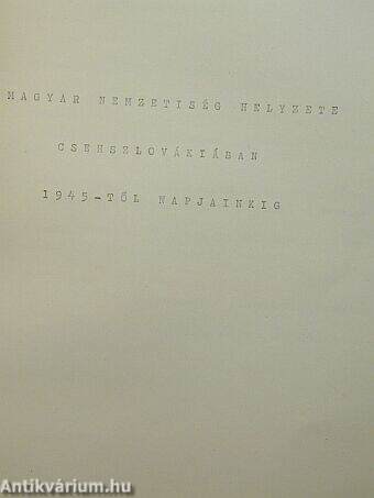 A magyar nemzetiség helyzete Csehszlovákiában 1945-től napjainkig