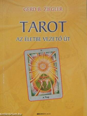 Tarot - Az életbe vezető út