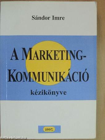 A marketingkommunikáció kézikönyve