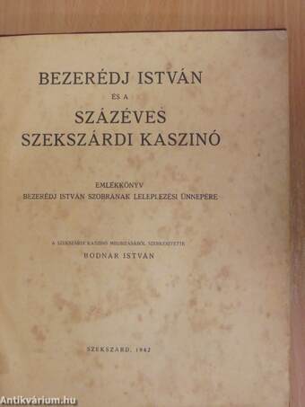 Bezerédj István és a százéves szekszárdi kaszinó