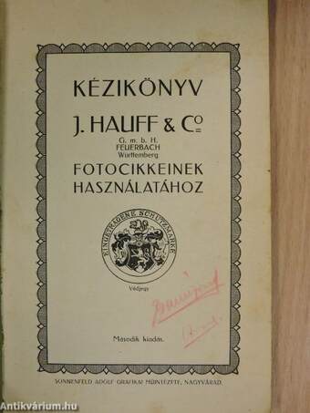 Kézikönyv J. Hauff & Co. G. m. b. H. Feuerbach Württemberg fotocikkeinek használatához