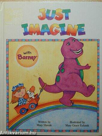 Just imagine with Barney