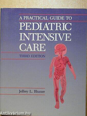 A practical guide to pediatric intensive care