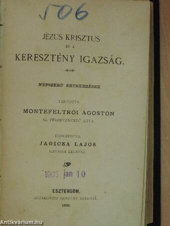 Jézus Krisztus és a keresztény igazság/Hit és szeretet vagy a mai társadalom bajainak orvoslása