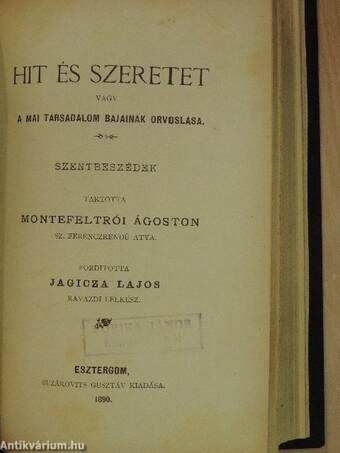 Jézus Krisztus és a keresztény igazság/Hit és szeretet vagy a mai társadalom bajainak orvoslása