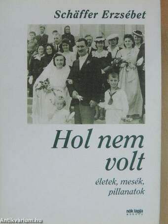 Hol nem volt