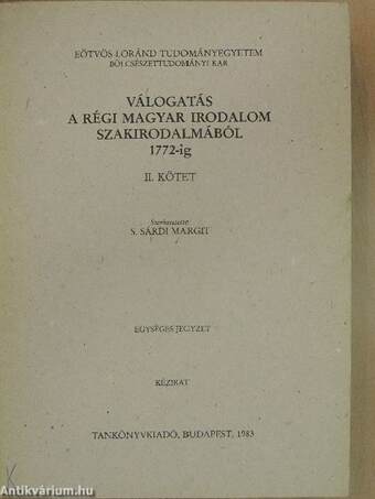 Válogatás a régi magyar irodalom szakirodalmából 1772-ig II. (töredék)