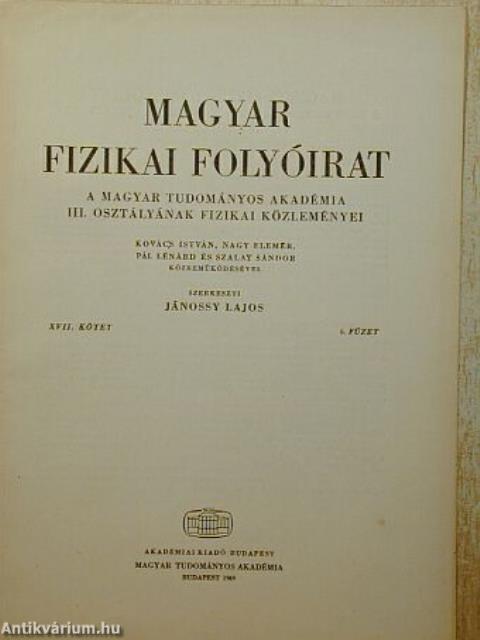 Magyar Fizikai Folyóirat XVII. kötet 6. füzet