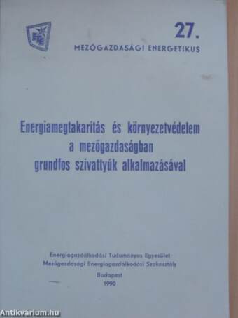 Energiamegtakarítás és környezetvédelem a mezőgazdaságban grundfos szivattyúk alkalmazásával