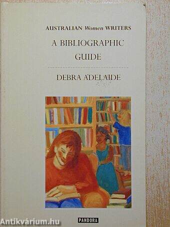 Australian Women Writers A Bibliographic Guide