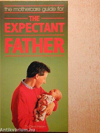 The Mothercare Guide for the Expectant Father