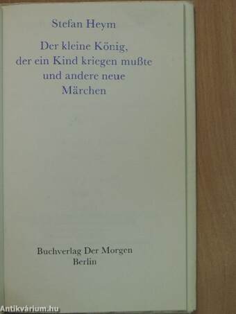 Der kleine König, der ein Kind kriegen mußte und andere neue Märchen