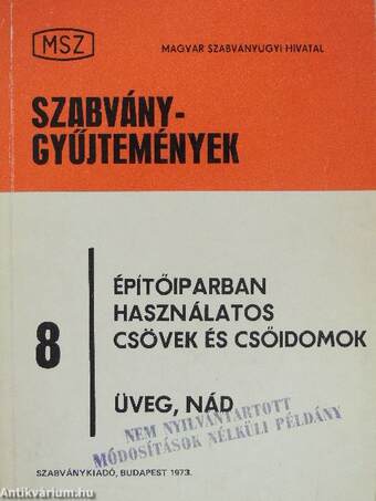 Építőiparban használatos csövek és csőidomok/Üveg, nád