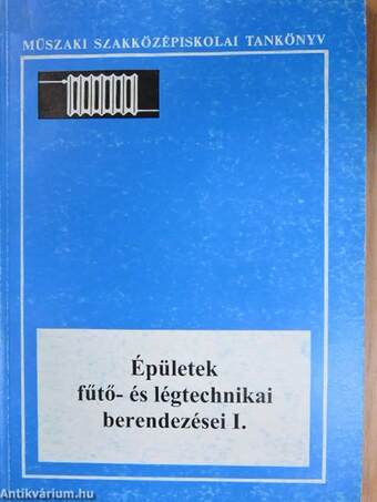 Épületek fűtő- és légtechnikai berendezései I.