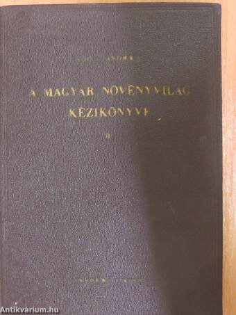 A magyar növényvilág kézikönyve II. (töredék)